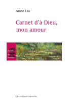 CARNETS D A DIEU MON AMOUR - Anne Liu - DDB