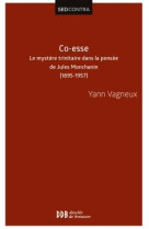 CO ESSE LE MYSTERE TRINITAIRE DANS LA PENSE E DE JULES MONCHANIN - Yann Vagneux - DDB