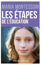 ETAPES DE L-EDUCATION - MONTESSORI MARIA - Desclee De Brouwer