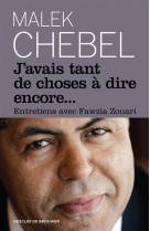 J-AVAIS TANT DE CHOSES A DIRE ENCORE... - CHEBEL MALEK - Desclée De Brouwer