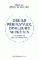 DEUILS PERINATAUX DOULEURS SECRETES - ASSIER DE BOISREDON - Desclée De Brouwer