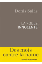 FOULE INNOCENTE (LA) - SALAS DENIS - Desclee De Brouwer