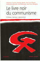 LIVRE NOIR DU COMMUNISME (LE) - COLLECTIF - ROBERT LAFFONT