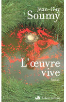 OEUVRE VIVE (L-) - SOUMY JEAN-GUY - ROBERT LAFFONT