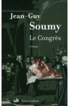 CONGRES (LE) - SOUMY JEAN-GUY - ROBERT LAFFONT