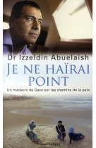 JE NE HAIRAI POINT - ABUELAISH IZZELDIN - ROBERT LAFFONT