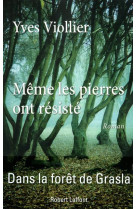 MEME LES PIERRES ONT RESISTE - VIOLLIER YVES - ROBERT LAFFONT