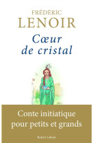 COEUR DE CRISTAL - LENOIR/CHABERT - R. Laffont