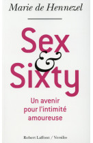 Sex and sixty
