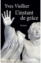 INSTANT DE GRACE - VIOLLIER YVES - R. Laffont