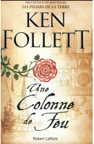 UNE COLONNE DE FEU - FOLLETT KEN - ROBERT LAFFONT