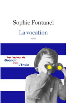 VOCATION - FONTANEL SOPHIE - R. Laffont