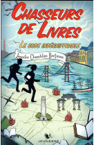 CHASSEURS DE LIVRE - TOME 2 : LE CODE INDECHIFFRABLE - BERTMAN/WATTS - ROBERT LAFFONT