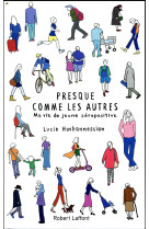 PRESQUE COMME LES AUTRES - HOVHANNESSIAN - ROBERT LAFFONT