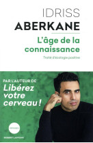 AGE DE LA CONNAISSANCE - ABERKANE IDRISS J. - ROBERT LAFFONT