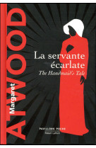 SERVANTE ECARLATE (LA) - EDITION COLLECTOR - PAVILLONS POCHE - - ATWOOD MARGARET - R. Laffont