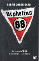 ORPHELINS 88 - COHEN-SCALI SARAH - ROBERT LAFFONT