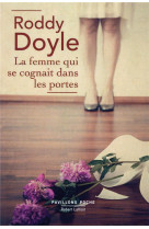 FEMME QUI SE COGNAIT DANS LES PORTES - NE 2019 - PAVILLONS POCHE - DOYLE RODDY - ROBERT LAFFONT