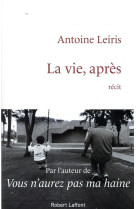 VIE APRES - LEIRIS ANTOINE - ROBERT LAFFONT