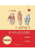 CARNET D-ANATOMIE. T1 : MEMBRES, 3E ED - KAMINA P - Maloine