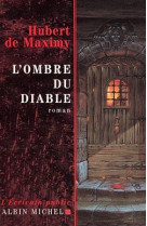 L-OMBRE DU DIABLE - MAXIMY HUBERT - ALBIN MICHEL