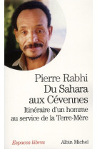 DU SAHARA AUX CEVENNES - RABHI PIERRE - ALBIN MICHEL