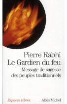 GARDIEN DU FEU (LE) - RABHI PIERRE - ALBIN MICHEL