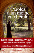 PAROLES D-UN MOINE EN CHEMIN - LONGEAT JEAN-PIERRE - ALBIN MICHEL