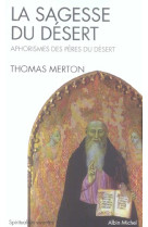 SAGESSE DU DESERT (NVELLE EDITION) - MERTON THOMAS - ALBIN MICHEL