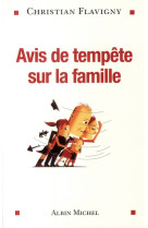 AVIS DE TEMPETE SUR LA FAMILLE - FLAVIGNY CHRISTIAN - ALBIN MICHEL