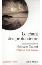 CHANT DES PROFONDEURS (LE) - NABERT NATHALIE - ALBIN MICHEL