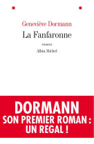 FANFARONNE (LA) - DORMANN GENEVIEVE - ALBIN MICHEL