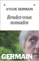 RENDEZ-VOUS NOMADES - GERMAIN SYLVIE - ALBIN MICHEL