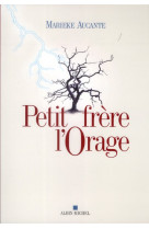 PETIT FRERE DE L-ORAGE - AUCANTE MARIEKE - ALBIN MICHEL