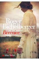 BERENICE - BICHELBERGER ROGER - ALBIN MICHEL