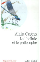 LA LIBELLUET PHILOSOPHE - CUGNO ALAIN - Albin Michel