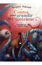 CONTES POUR GRANDIR DE L-INTERIEUR (NOUVELLE EDITION 01/2014) - SALOME JACQUES - Albin Michel-Jeunesse