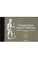 GRANDE GUERRE VUE PAR LES AMERICAINS - BUTLER ALBAN - Albin Michel