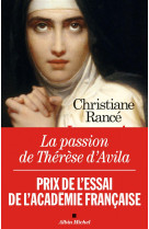 PASSION DE THERESE D-AVILA - RANCE CHRISTIANE - Albin Michel