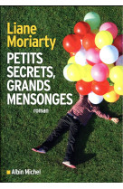 PETITS SECRETS, GRANDS MENSONGES - TAUPEAU BEATRICE - Albin Michel