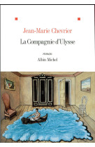 COMPAGNIE D-ULYSSE (LA) - CHEVRIER JEAN-MARIE - ALBIN MICHEL