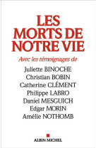 MORTS DE NOTRE VIE - XXX - Albin Michel