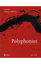 POLYPHONIES CATALOGUE HIVER 2017 - REY ALAIN - Albin Michel