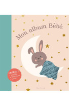 MON ALBUM BEBE (ED. 2017) - XXX - Albin Michel