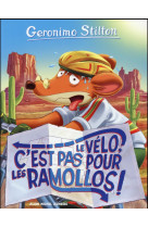 VELO C-EST PAS POUR LES RAMOLLOS N 57 (E D 2016) - STILTON GERONIMO - Albin Michel-Jeunesse