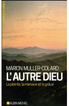 AUTRE DIEU (L-) - MULLER COLARD MARION - ALBIN MICHEL