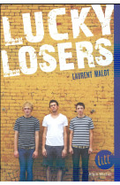 LUCKY LOSERS - MALOT LAURENT - Albin Michel-Jeunesse