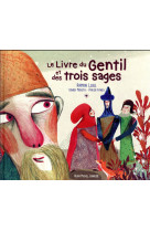 LIVRE DU GENTIL ET DES TROIS SAGES - LLULL RAMON - Albin Michel-Jeunesse