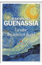 VALSE DES ARBRES ET DU CIEL - GUENASSIA JEAN-MICHE - Albin Michel