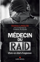 MEDECIN DU RAID - LANGLOIS MATTHIEU - Albin Michel